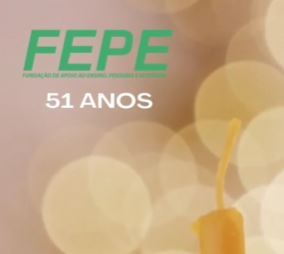 Fundação de Apoio ao Ensino, Pesquisa e Extensão – FEPE: 51 anos construindo um futuro melhor!